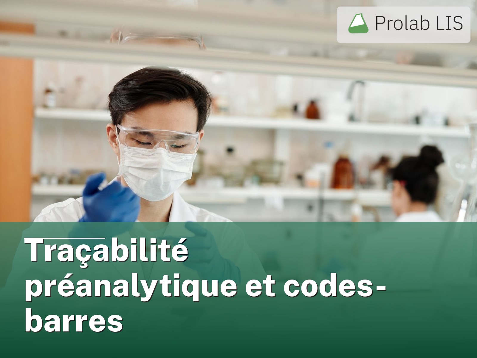 Traçabilité préanalytique et codes-barres